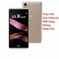Thay Thế Sửa Chữa LG X Style Mất Sóng, Không Nhận Sim